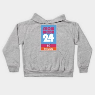 Snow Moon 24 50 Miles Kids Hoodie